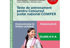 Teste de antrenament pentru Concursul scolar national COMPER, Comunicare in limba romana. Matematica. Clasa 2 - Ofelia Boerescu