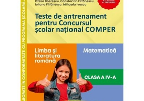 Teste de antrenament pentru Concursul scolar national COMPER, Limba si literatura romana. Matematica. Clasa 4 - Ofelia Boerescu