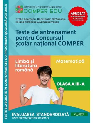 Teste de antrenament pentru Concursul scolar national COMPER, Limba si literatura romana. Matematica. Clasa 3 - Ofelia Boerescu