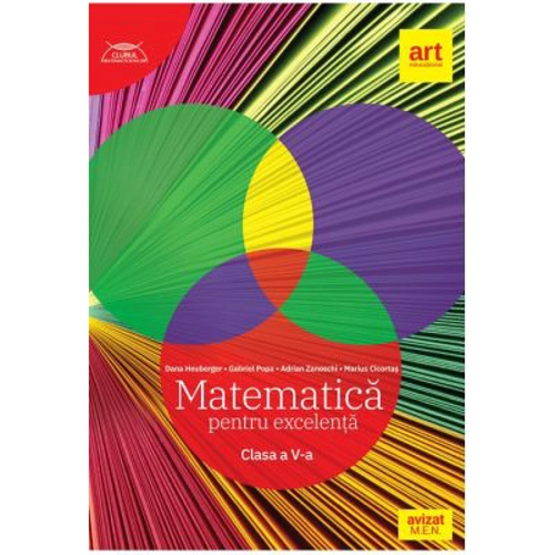 Clubul Matematicienilor. Matematica pentru excelenta clasa a 5-a - Dana Heuberger
