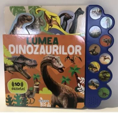 Lumea dinozaurilor. Carte cu sunete
