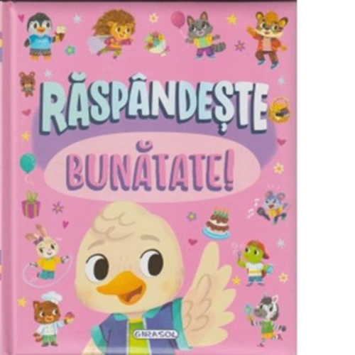 Raspandeste bunatate!
