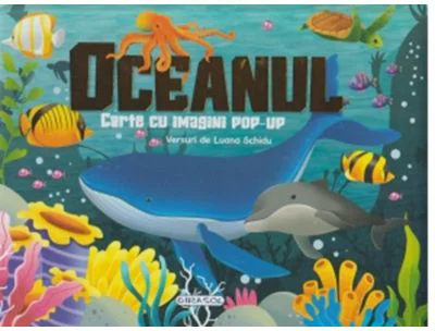 Carte cu imagini pop-up. Oceanul - Luana Schidu