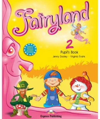 Fairyland 2, Pupil's Book, Manualul elevului - Virginia Evans