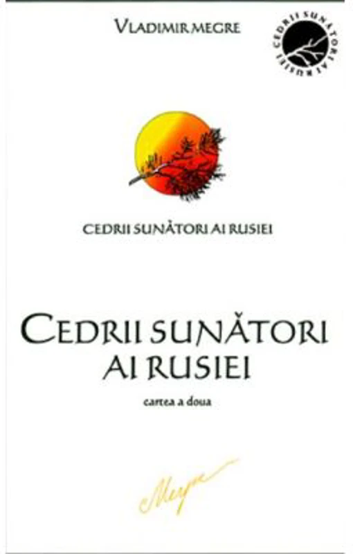 Cedrii sunatori ai Rusiei. Cartea 2