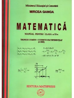 Matematica M1. Manual pentru clasa a 11-a 4 ore - Mircea Ganga