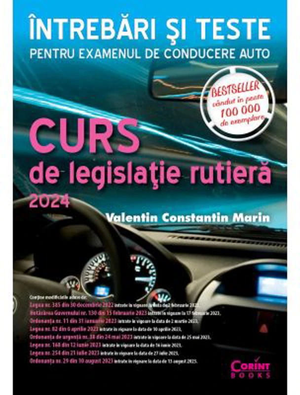 Curs de legislatie rutiera 2024. Intrebari si teste- Valentin Constantin Marin