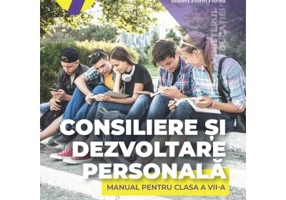 Consiliere si dezvoltare personala. Manual pentru clasa a 7-a - Madalina Radu