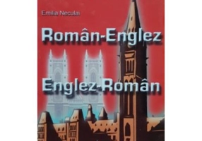 Dictionar dublu Roman-Englez, Englez-Roman - Emilia Neculai
