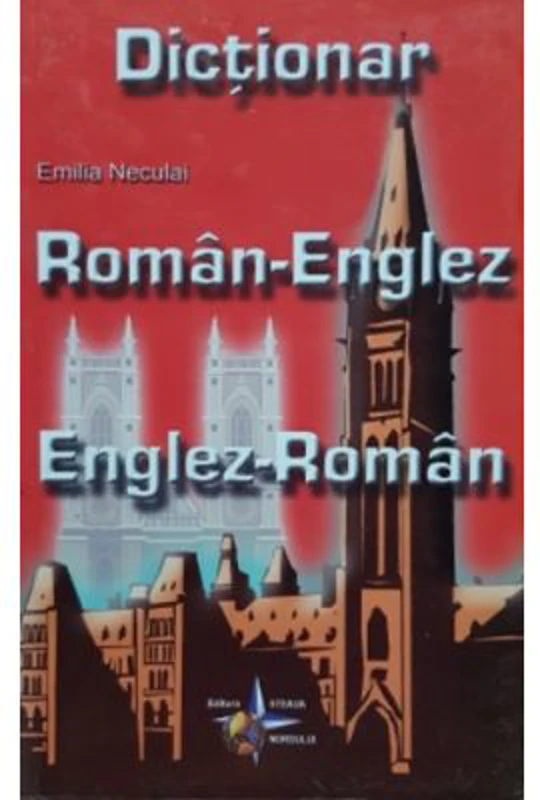 Dictionar dublu Roman-Englez, Englez-Roman - Emilia Neculai