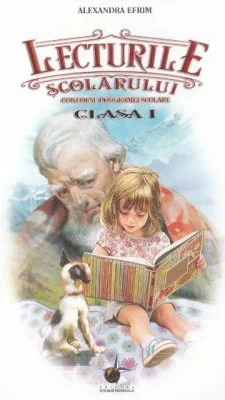 Lecturile scolarului pentru clasa 1 - Alexandra Efrim