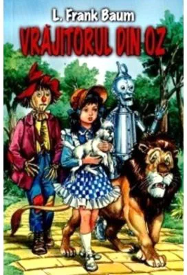 Vrajitorul din Oz - Lyman Frank Baum