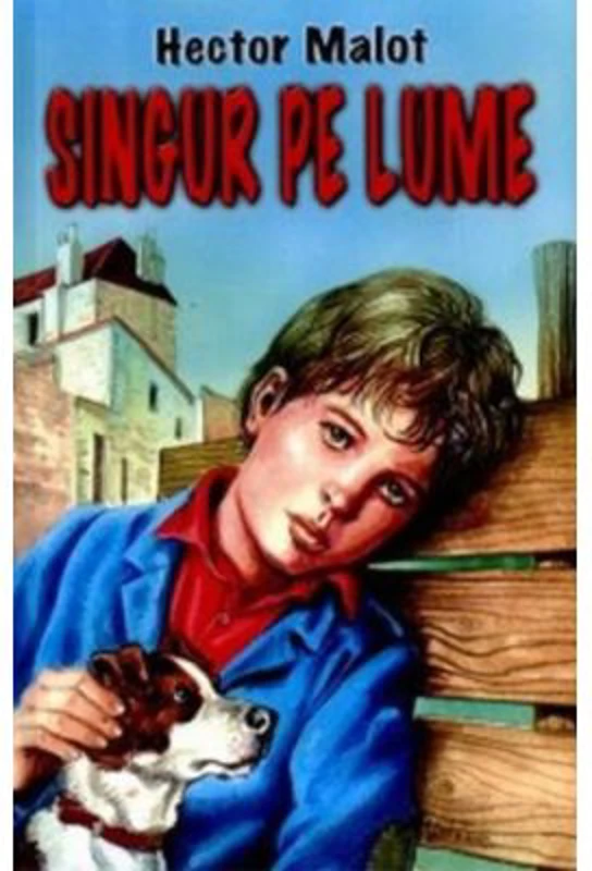 Singur pe lume - Hector Malot