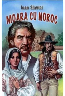 Moara cu noroc - Ioan Slavici