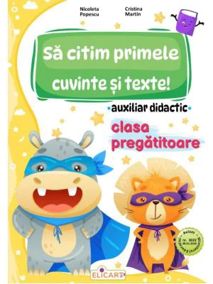 Auxiliar didactic pentru clasa pregatitoare. Sa citim primele cuvinte si texte! - Nicoleta Popescu