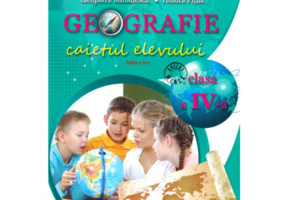 Geografie. Caietul elevului pentru clasa a IV-a - Cleopatra Mihailescu