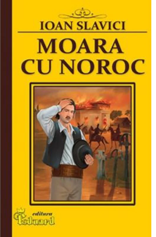 Moara cu noroc - Ioan Slavici