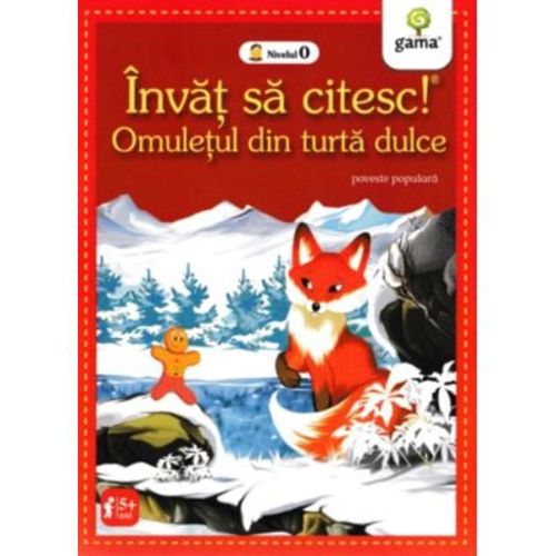 Invat sa citesc! Nivelul 0. Omuletul din turta dulce - lIustrator Nicolae Tonita