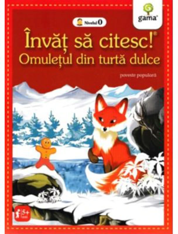 Invat sa citesc! Nivelul 0. Omuletul din turta dulce - lIustrator Nicolae Tonita