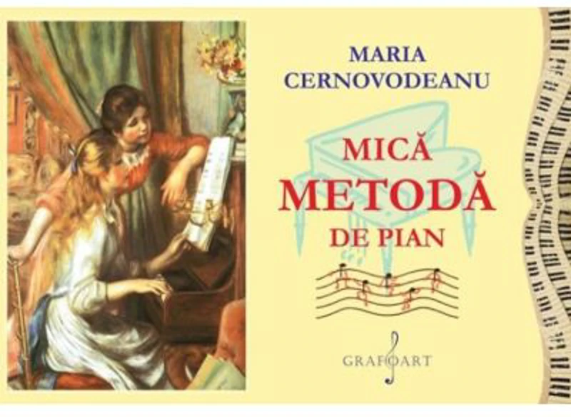 Mica metoda de pian - Maria Cernovodeanu