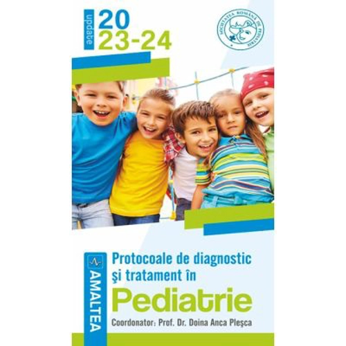 Protocoale de diagnostic si tratament in pediatrie 2023
