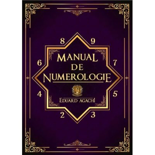Manual de numerologie - Eduard Agachi