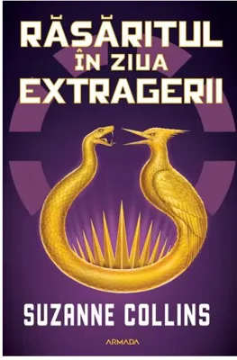 Rasaritul in ziua extragerii. Seria Jocurile foamei Vol.5