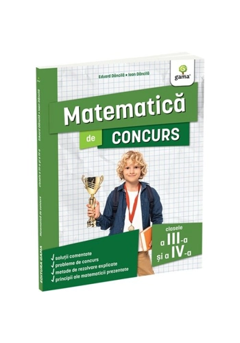 Matematica de concurs clasele a III-a si a IV-a. Editia a II-a/ Ma pregatesc pentru concursuri
