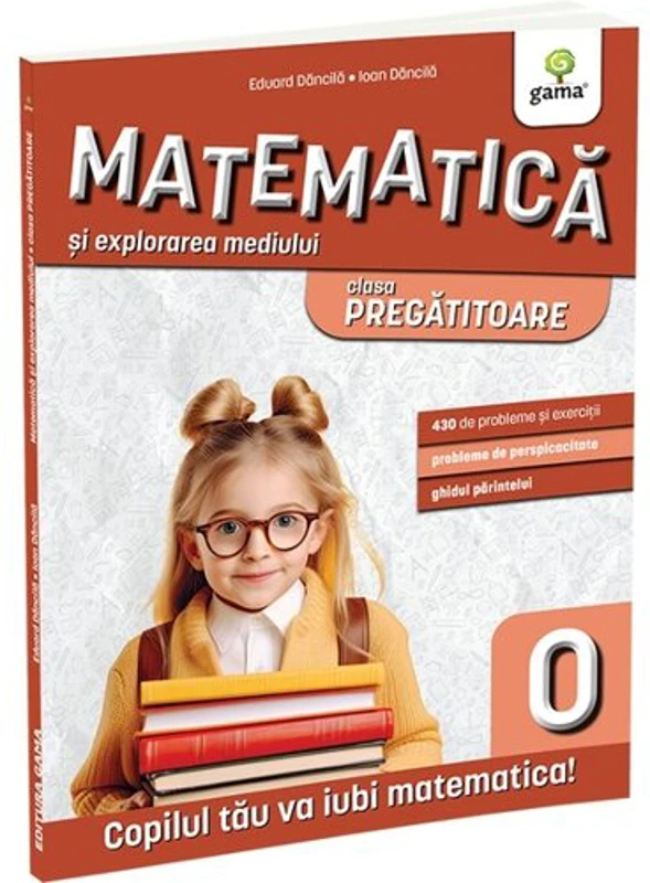 Matematica si explorarea mediului clasa pregatitoare. Editia a II-a/ Matematica pentru clasele primare