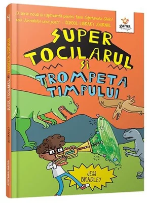 Super Tocilarul si Trompeta Timpului