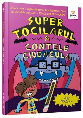 Super Tocilarul vs Contele Ciudacula