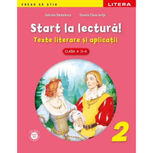 Start la lectura! Texte literare si aplicatii