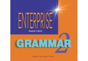 Enterprise Grammar 2, Students Book with Grammar. Curs de limba engleza - Virginia Evans, Jenny Dooley