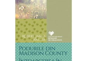 Podurile din Madison County. Intoarcerea in Madison County