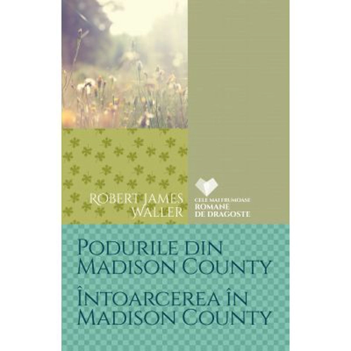 Podurile din Madison County. Intoarcerea in Madison County