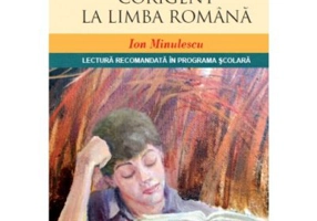Corigent la limba romana. Lectura recomandata in programa scolara