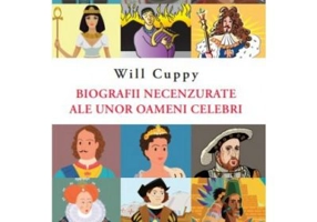 Biografii necenzurate ale unor oameni celebri. CPT Volumul 81