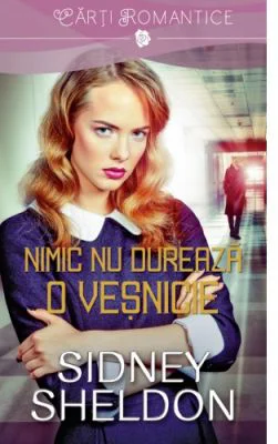 Nimic nu dureaza o vesnicie