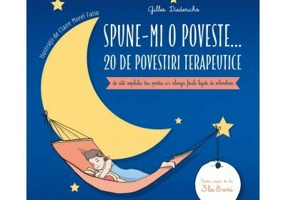 Spune-mi o poveste. 20 de povestiri terapeutice