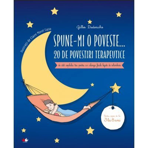 Spune-mi o poveste. 20 de povestiri terapeutice