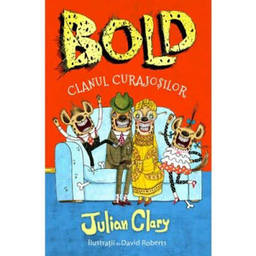 Bold. Clanul curajosilor