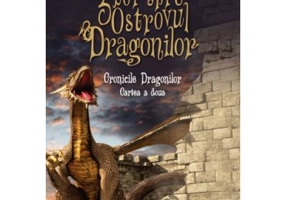 Cronicile Dragonilor. Zbor spre Ostrovul Dragonilor. Cartea a doua