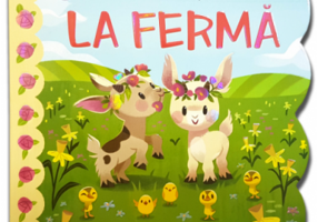 Carticica mea cu ferestruici. La ferma