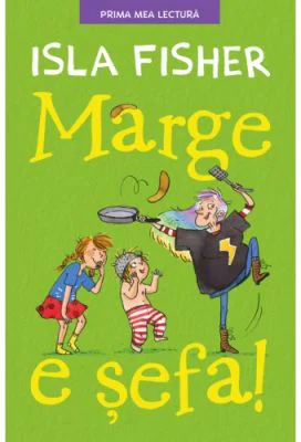 Marge e sefa. Prima mea lectura - Isla Fisher