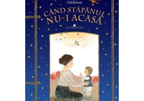 Lecturi scolare. Cand stapanul nu-i acasa