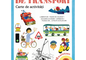 Mijloace de transport. Carte de activitati. Peste 100 de autocolante!