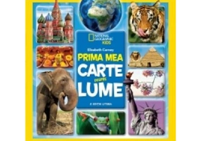 National Geographic. Prima mea carte despre lume