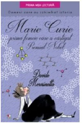 Marie Curie, prima femeie care a castigat premiul Nobel