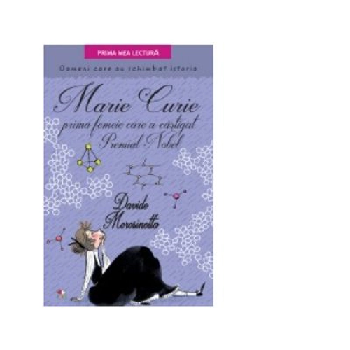Marie Curie, prima femeie care a castigat premiul Nobel