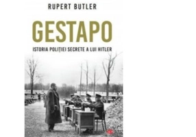 Gestapo. Istoria politiei secrete a lui Hitler